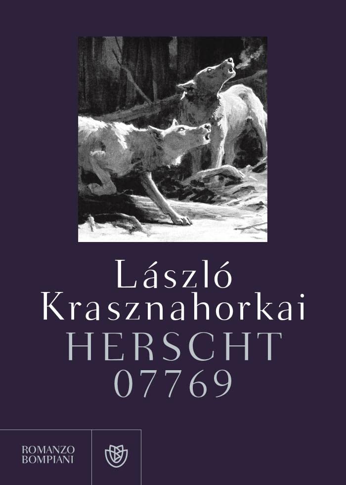 Herscht 07769 di Laszlo Krasznahorkai