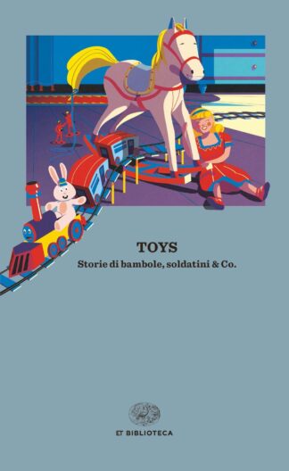 Toys, storie di bambole e soldatini
