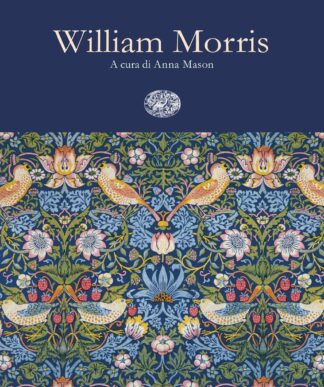William Morris a cura di Anna Mason
