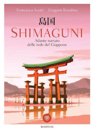 Shimaguni - Atlante narrato delle isole del Giappone